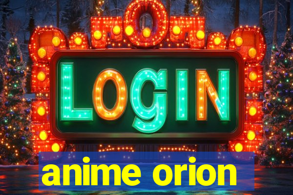anime orion